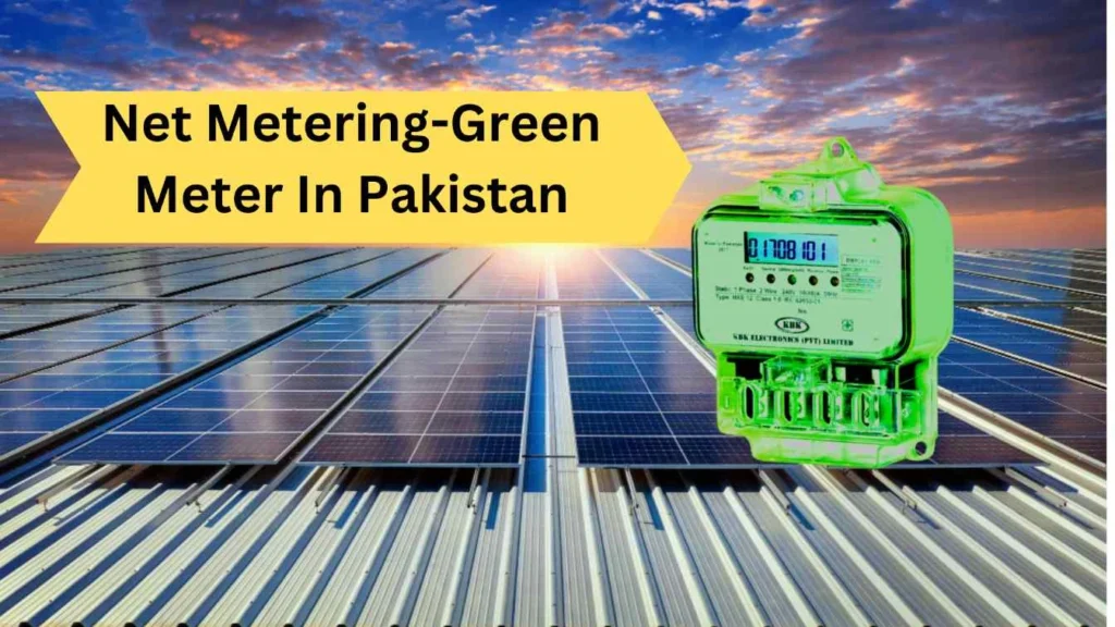 Net metering 8 a solar banner labeled with Net metering -green meter in pakistan